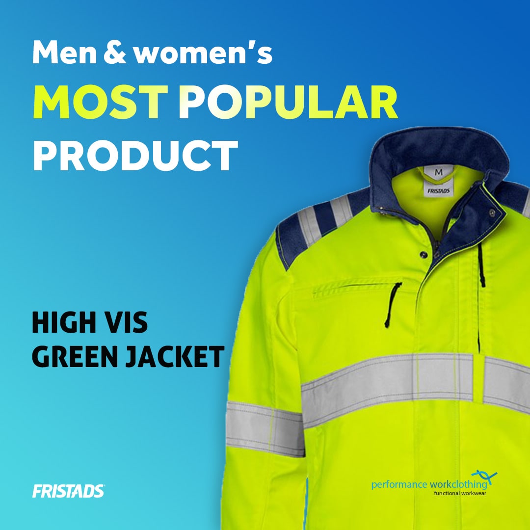 Social Media post for Performance Workclothing, saying Men&women's most popular product, high vis green jacket