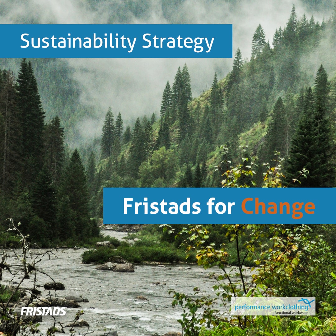 Social Media post for Performance Workclothing, saying Sustainability strategy, Fristads for change